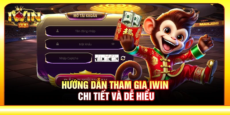 Hướng dẫn tham gia IWIN chi tiết và dễ hiểu